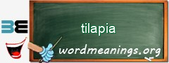 WordMeaning blackboard for tilapia